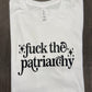 FUCK THE PATRIARCHY SHIRT