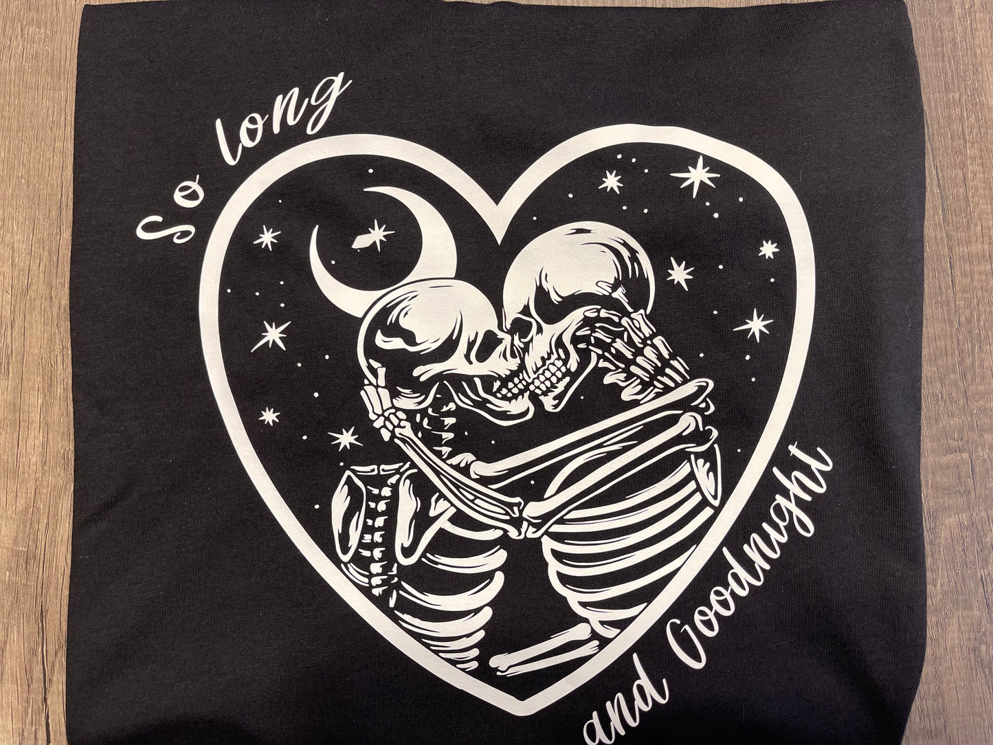 So Long and Goodnight Shirt