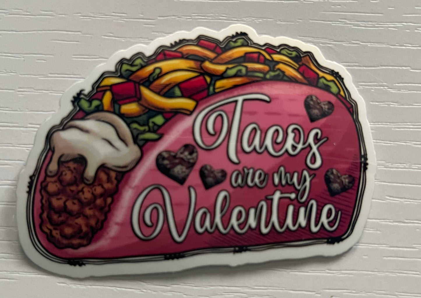 Tacos Are MY Valentine Sticker