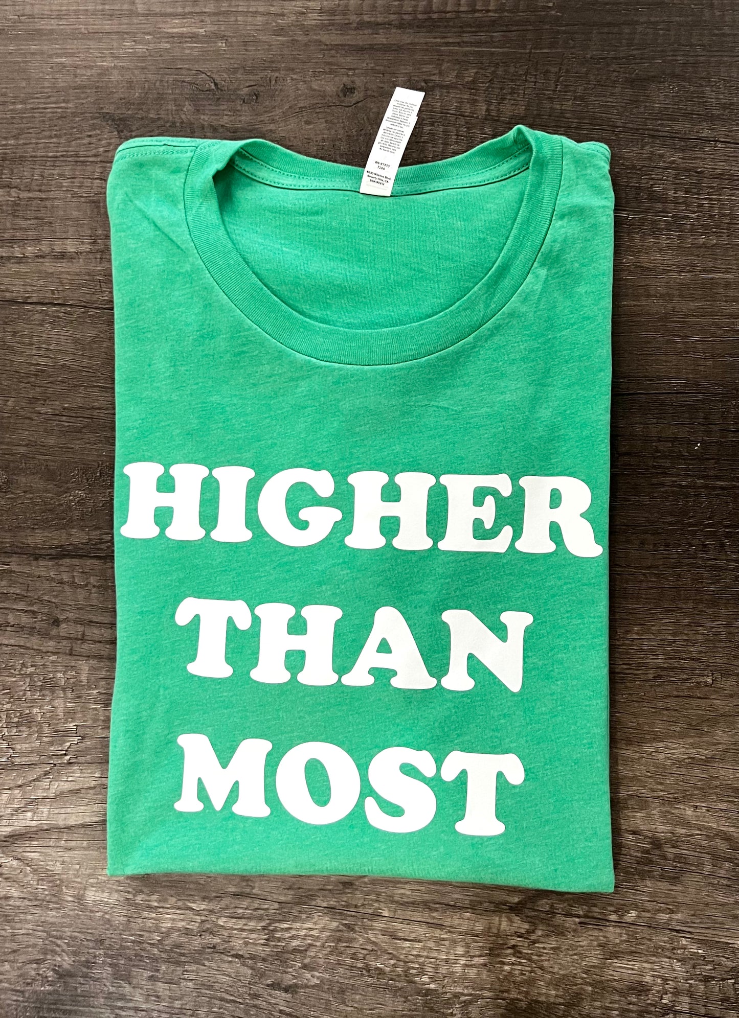 HIGHER THAN MOST SHIRT