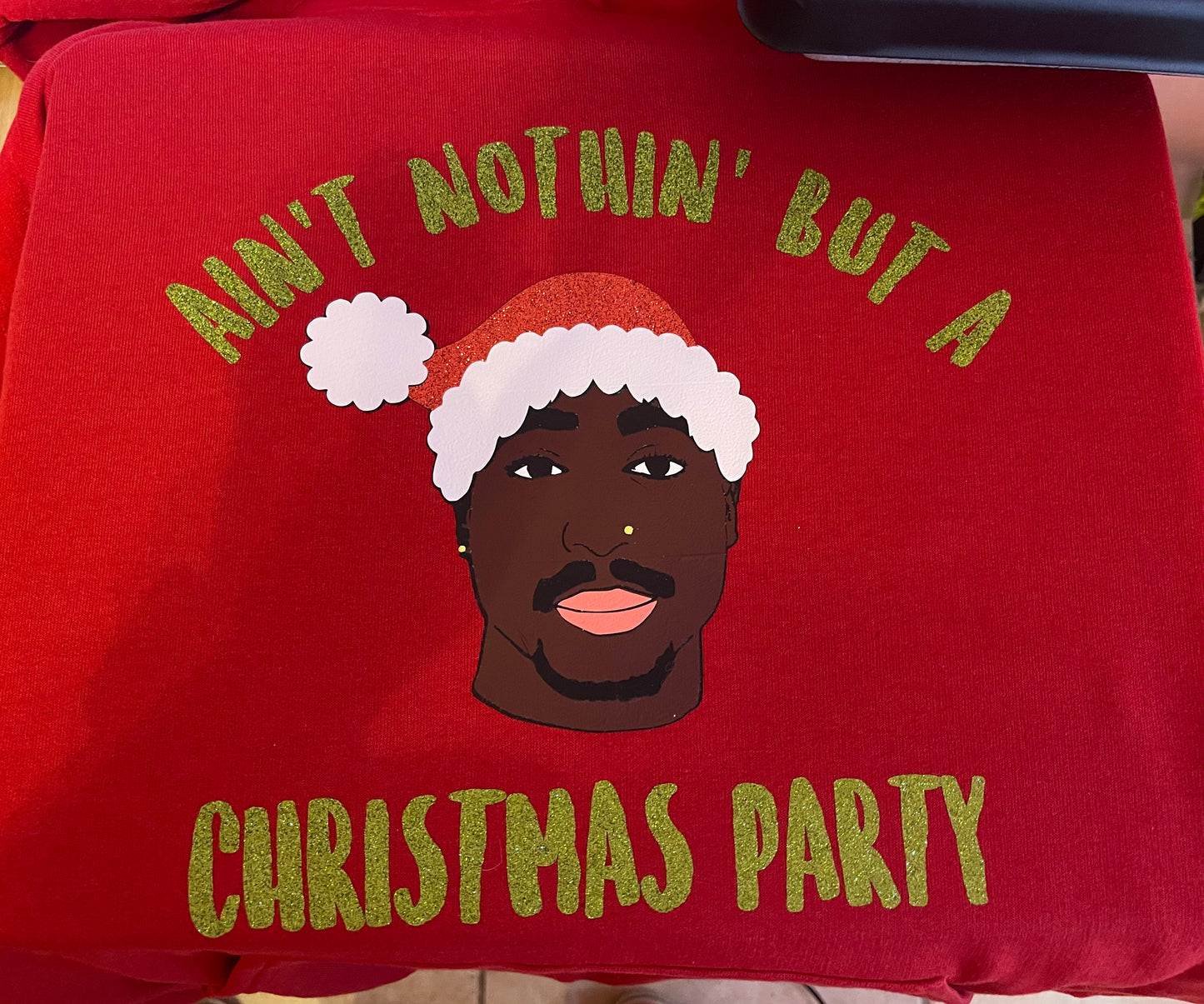 Tupac-Ain’t Nothin’ but a Christmas Party Shirt