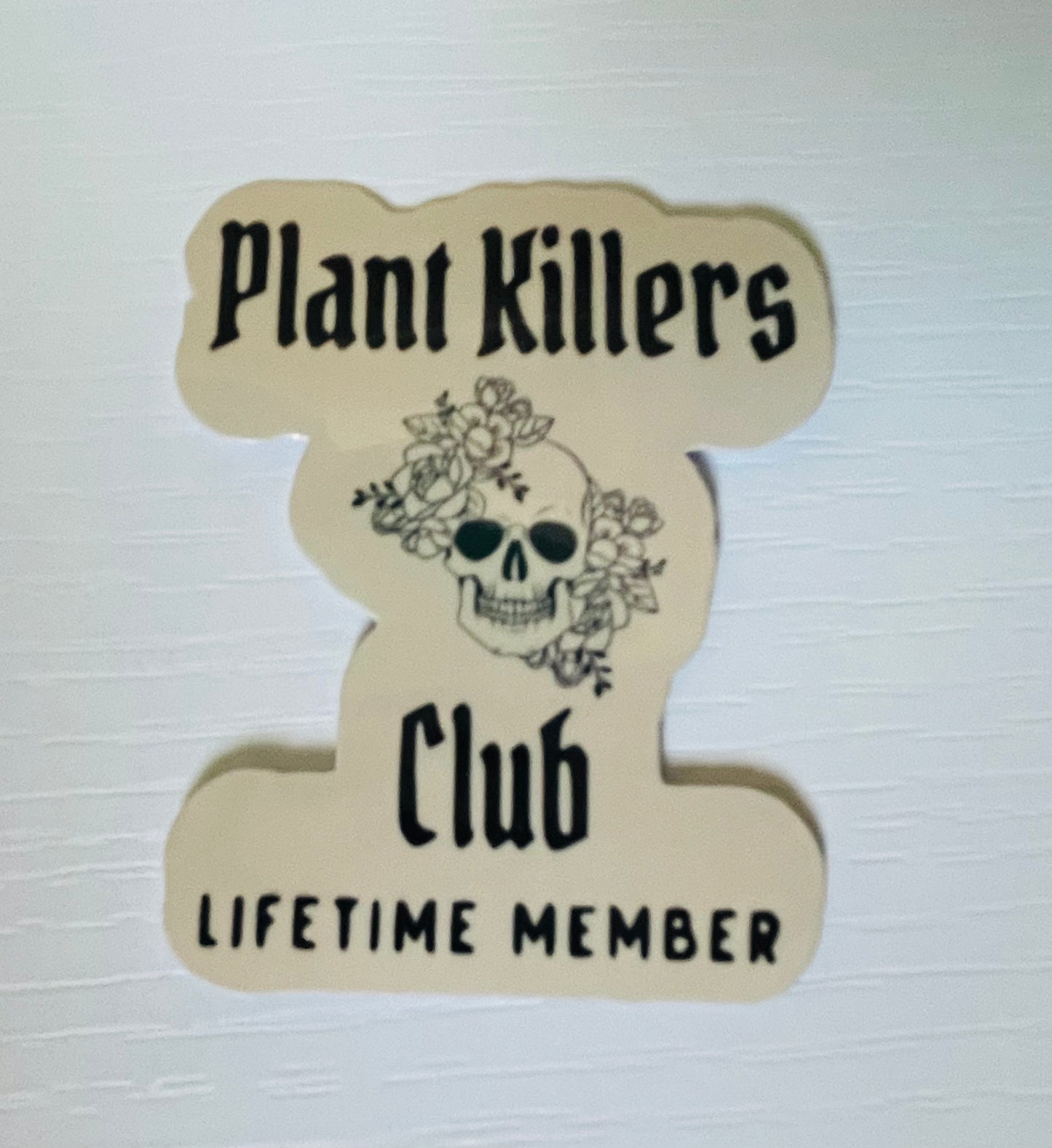 Plant Killers Club Sticker