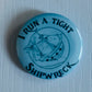 I Run a Tight Shipwreck Button