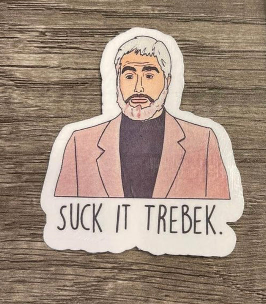 Suck It, Trebek Sticker