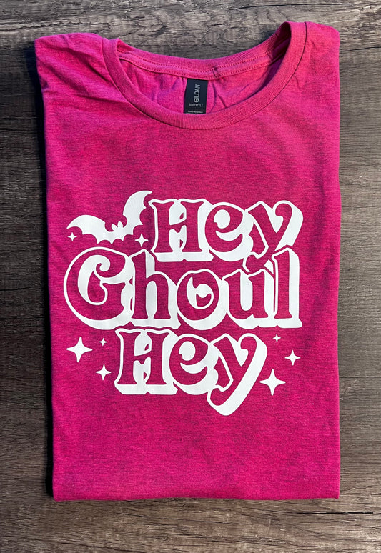 Hey Ghoul Hey SHIRT