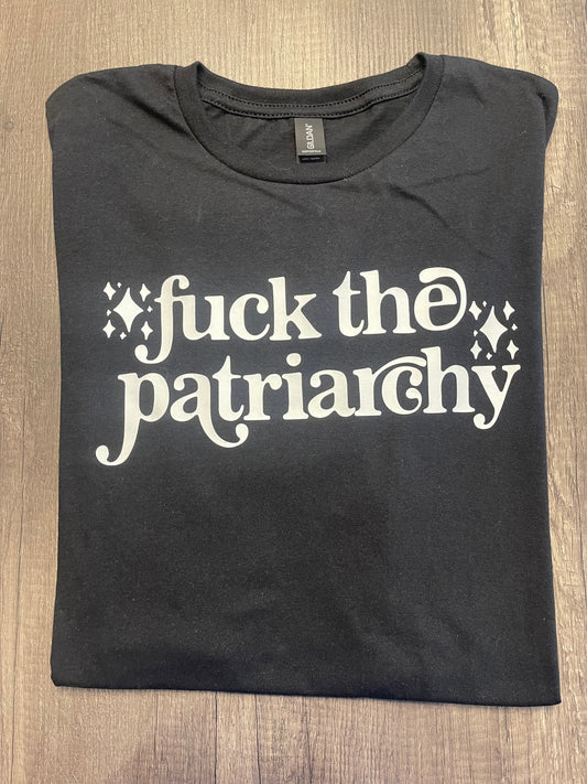 FUCK THE PATRIARCHY SHIRT