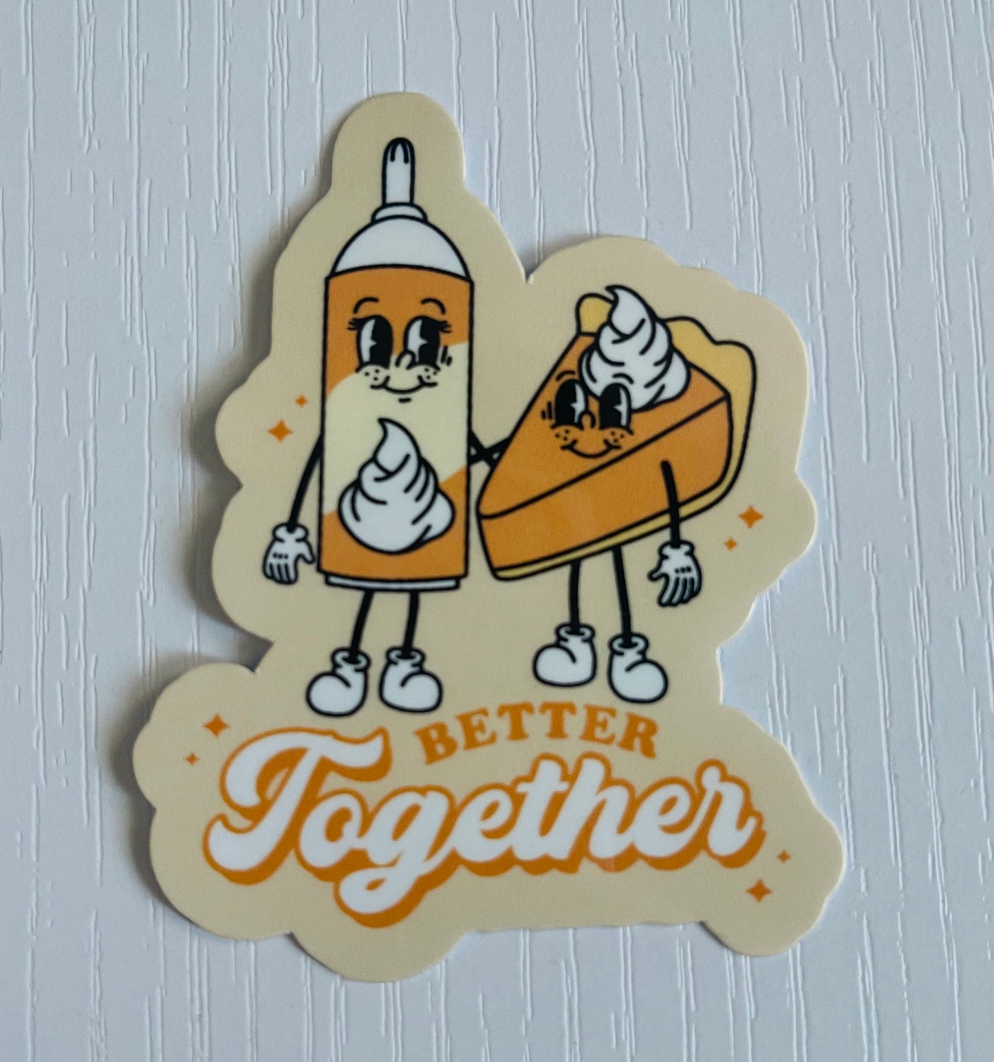 Better Together Pumpkin Pie Sticker