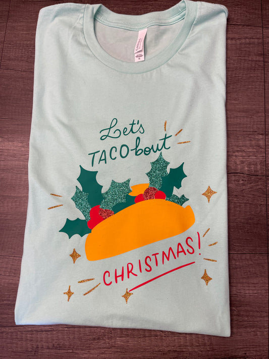 Let’s Taco ‘Bout Christmas Shirt