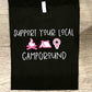 SUPPORT YOUR LOCAL CAMPGROUNDS T-SHIRT